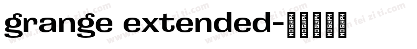 grange extended字体转换
